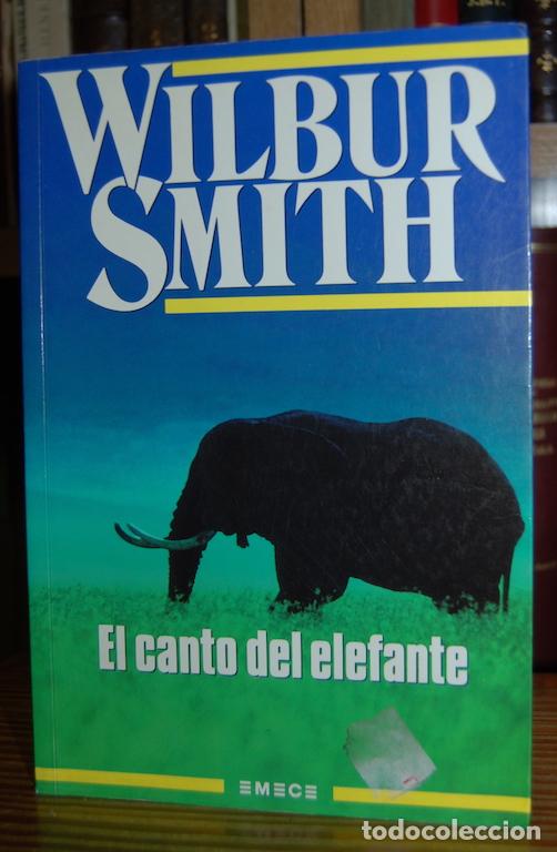 Libros: EL CANTO DEL ELEFANTE - SMITH, Wilbur - Foto 1