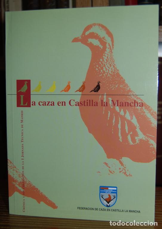 Libros: LA CAZA EN CASTILLA LA MANCHA - Foto 1