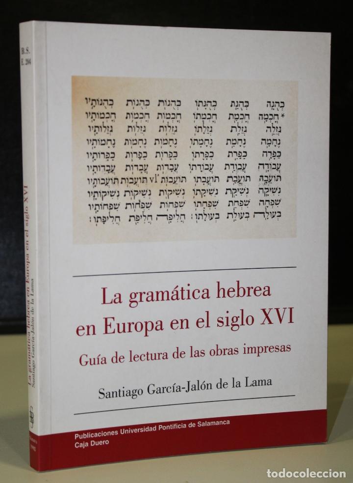 Livros em segunda m&atilde;o: La gram&aacute;tica hebrea en Europa en el siglo XVI. Gu&iacute;a de lectura de las obras impresas. - Garc&iacute;a-jal&oacute;n