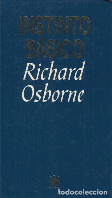 Libros: INSTINTO B&Aacute;SICO - OSBORNE, RICHARD - Foto 1
