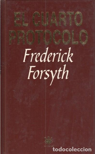 Libros: El cuarto protocolo - Forsyth, Frederick - Foto 1