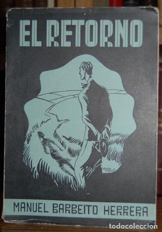 Libros: EL RETORNO - BARBEITO HERRERA, Manuel - Foto 1