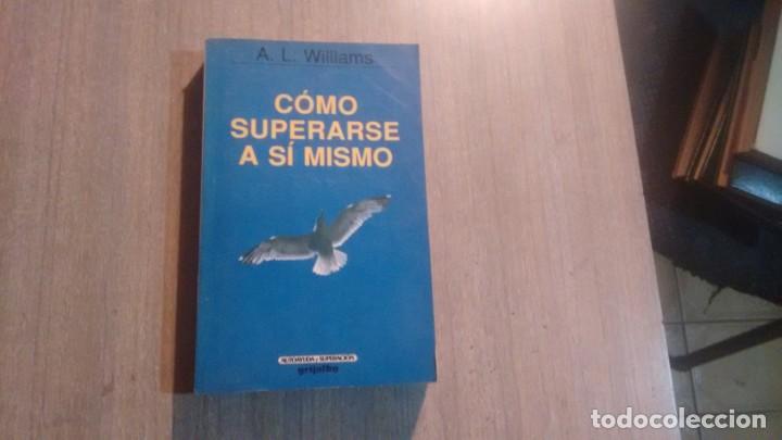 Libros: COMO SUPERARSE A SI MISMO - A.L. WILLIAMS - - Foto 1