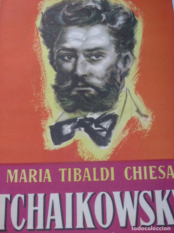 Libros: TCHAIKOWSKY - Mar&iacute;a Tibaldi Chiesa - Foto 1