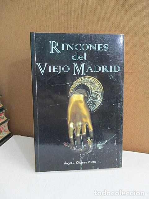 Libros: OLIVARES PRIETO, &Aacute;ngel J. - RINCONES DEL VIEJO MADRID.