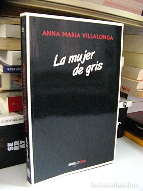 Libros: VILLALONGA, Anna Maria. - LA MUJER DE GRIS. - Foto 1