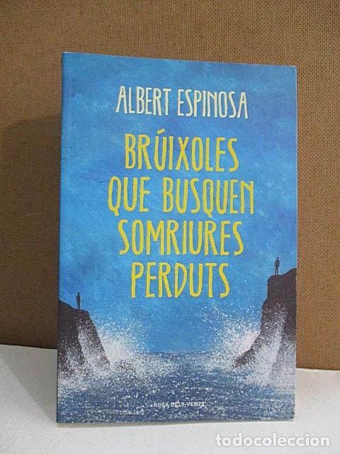 Libros: ESPINOSA, Albert. - BR&Uacute;IXOLES QUE BUSQUEN SOMRIURES PERDUTS. - Foto 1