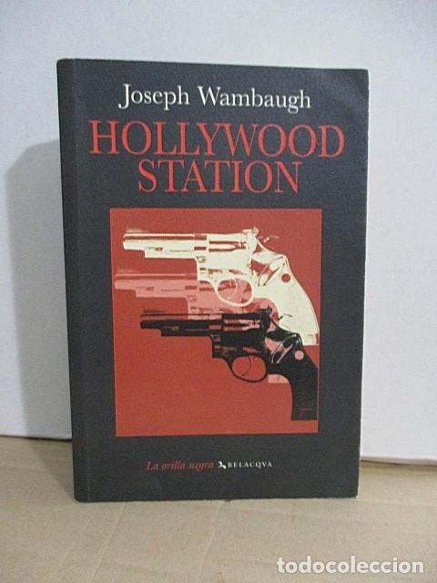 Libros: WAMBAUGH, Joseph. - HOLLIWOOD STATION. - Foto 1