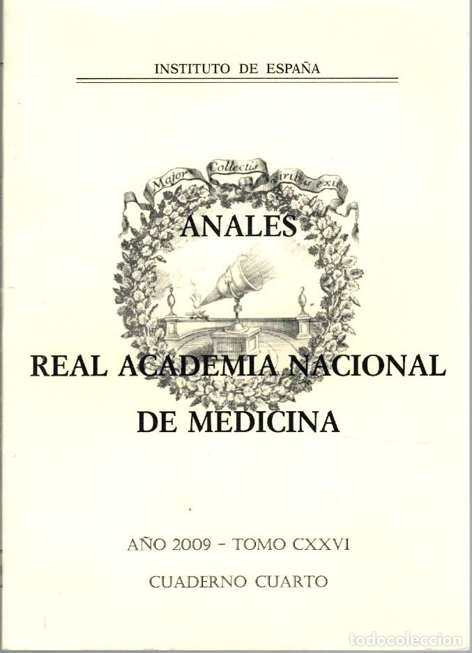 Libros: ANALES DE LA REAL ACADEMIA NACIONAL DE MEDICINA. A&Ntilde;O 2009, TOMO CXXVI, CUADERNO CUARTO