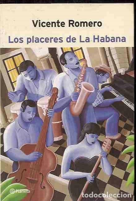 Libros: PLACERES DE LA HABANA - LOS - ROMERO, VICENTE - Foto 2