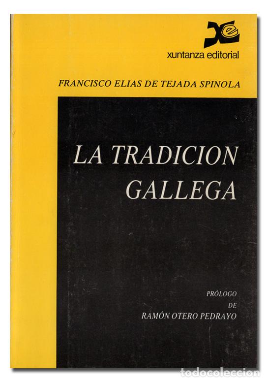 Libros: TEJADA SPINOLA (Francisco Elias de). La tradici&oacute;n gallega - Foto 1
