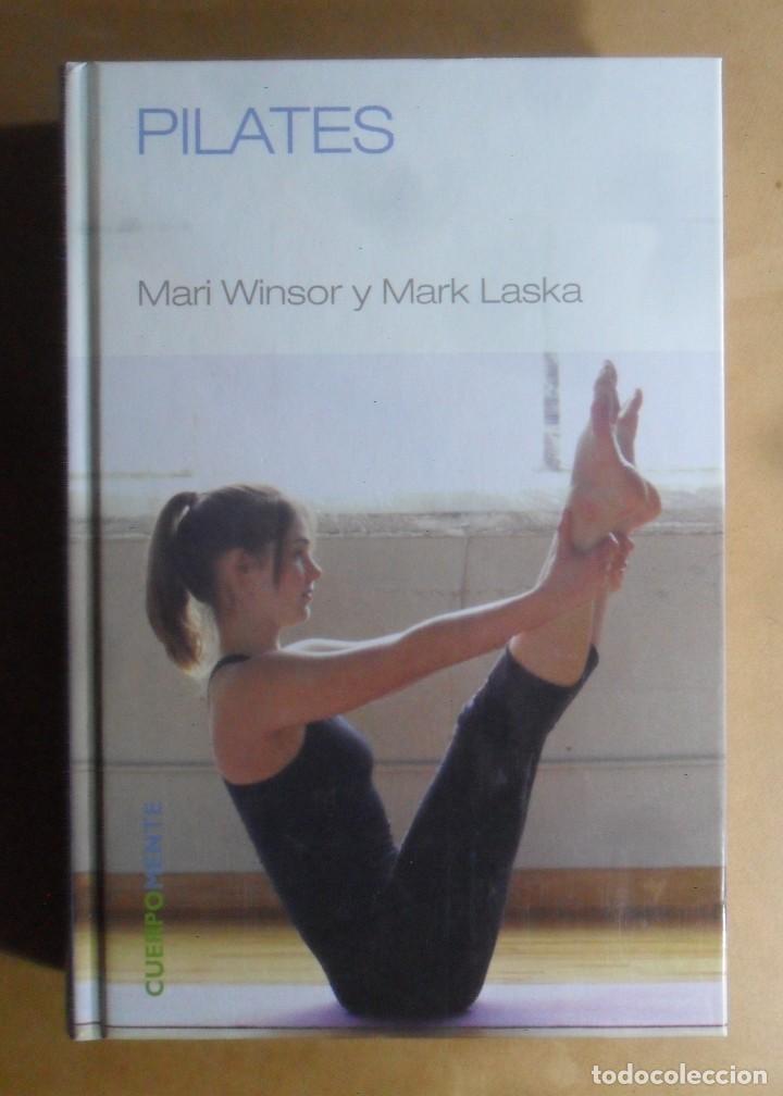 Libros: PILATES - MARI WINSOR Y MARK LASKA - RBA - 2007 - Foto 1