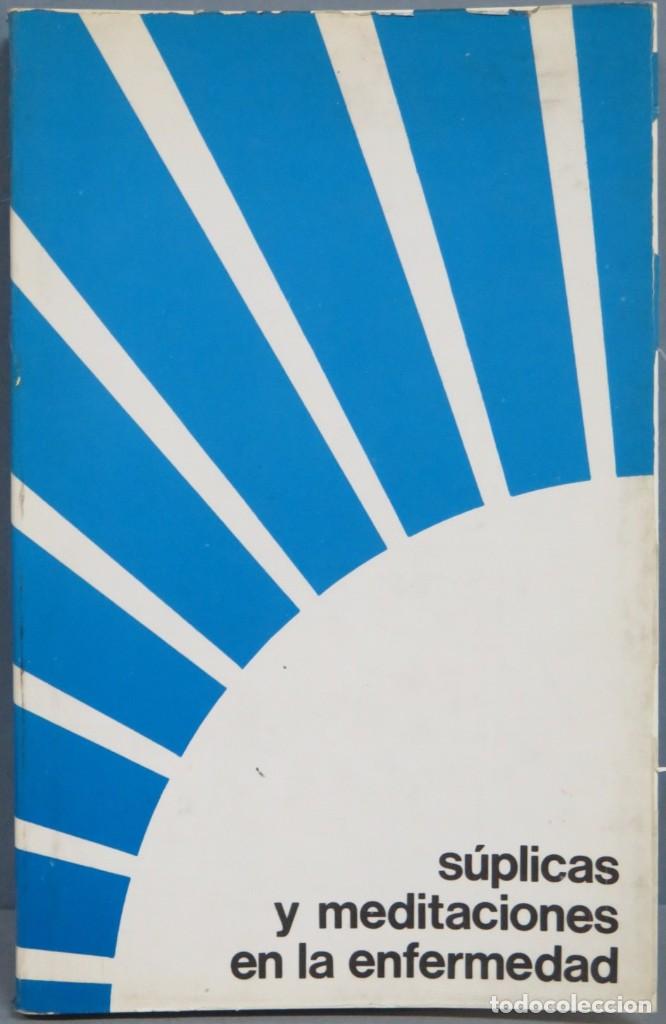 Libros: SUPLICAS Y MEDITACIONES EN LA ENFERMEDAD