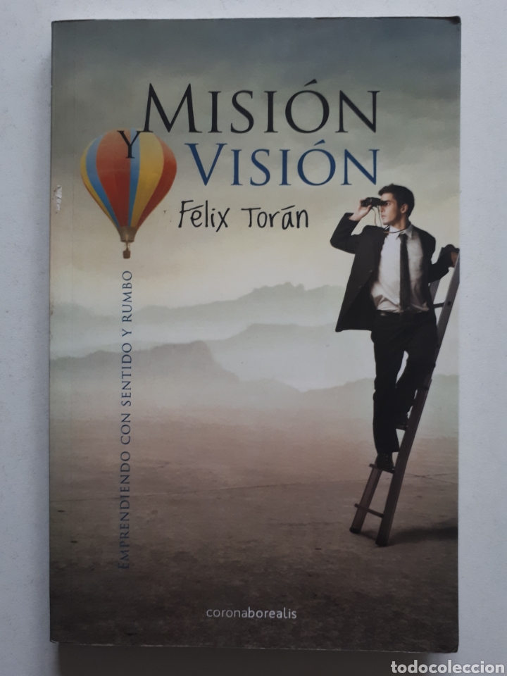 Libros: MISI&Oacute;N Y VISI&Oacute;N - F&eacute;lix Tor&aacute;n - Foto 1
