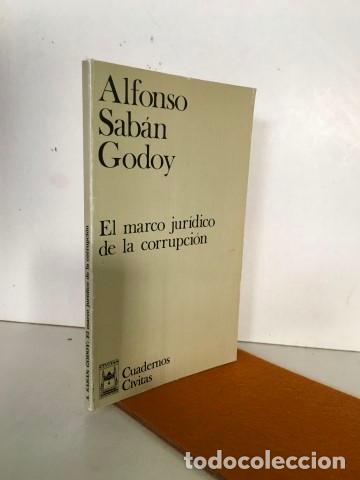 Libri di seconda mano: El marco jur&iacute;dico de la corrupci&oacute;n - Sab&aacute;n Godoy, Alfonso. Presentaci&oacute;n de E. Garc&iacute;a de Enterr&iacute;a.