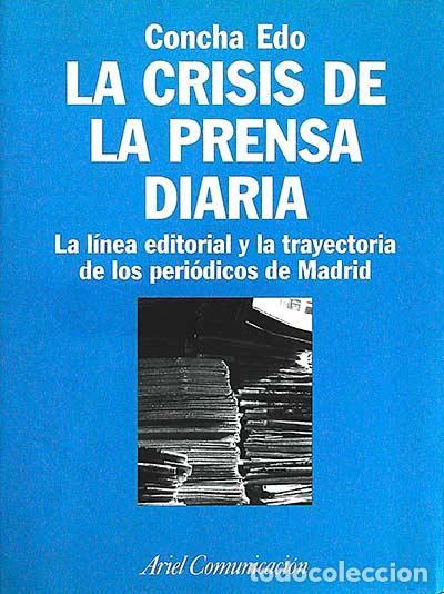 Libros: La crisis de la prensa diaria - Concha Edo - Foto 1