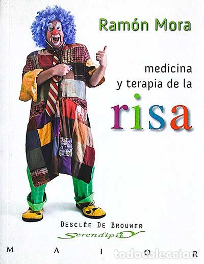 Libri di seconda mano: Medicina y terapia de la risa - Ram&oacute;n Mora