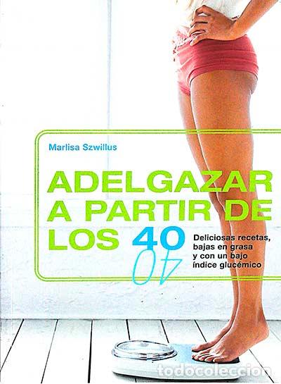 Libros: Adelgazar a partir de los 40 - Szwillus, Marlisa - Foto 1