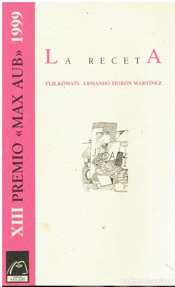 Libros: LA RECETA. Premio Internacional de Cuentos Max Aub 1999. - Foto 1