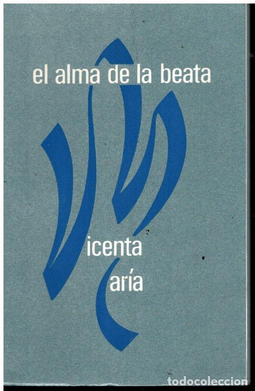 EL ALMA DE LA BEATA VICENTA MAR&Iacute;A.