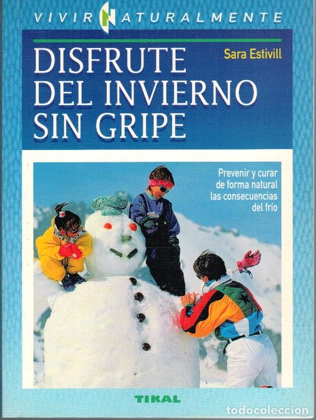 Libros: DISFRUTE DEL INVIERNO SIN GRIPE - Sara Estivill - Foto 1