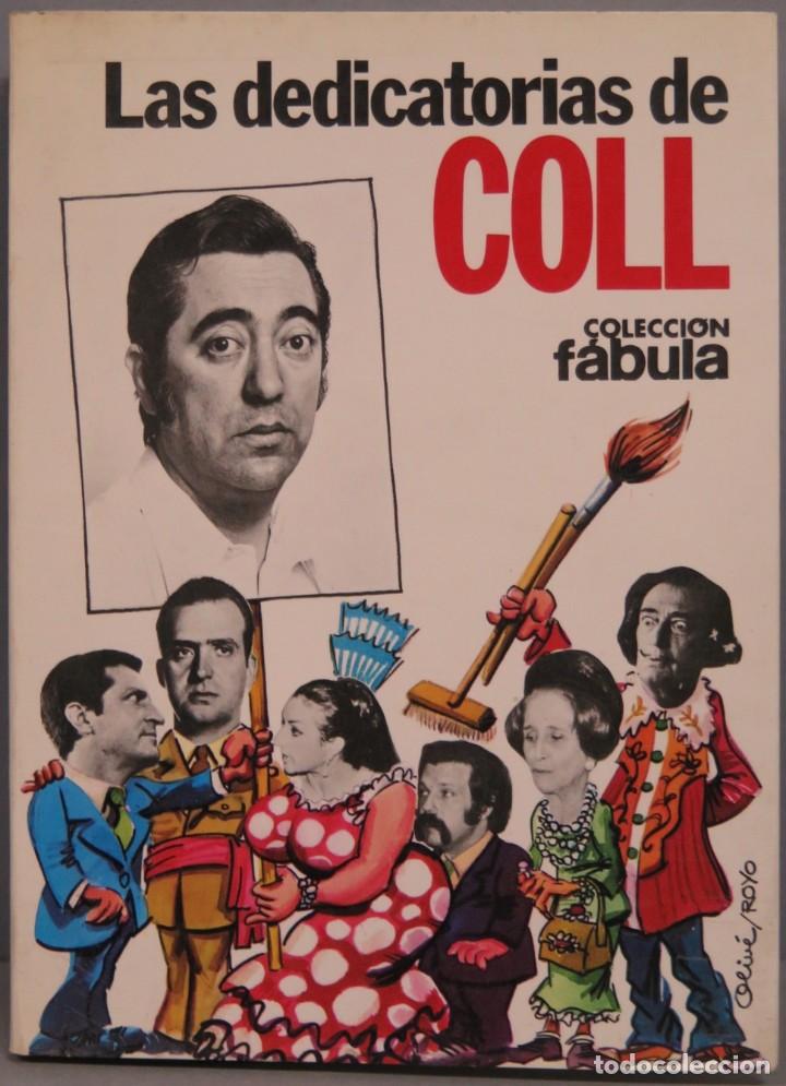 Libros: LAS DEDICATORIAS DE COLL. CON DEDICATORIA AUTOGRAFA - Foto 1
