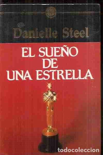 Libros: SUE&Ntilde;O DE UNA ESTRELLA - EL - STEEL, DANIELLE - Foto 3