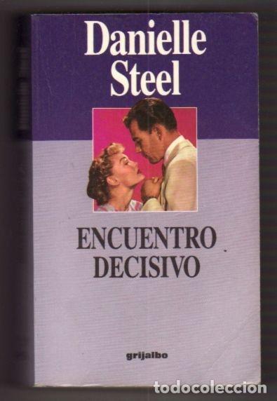 Libros: ENCUENTRO DECISIVO - STEEL, DANIELLE - Foto 3