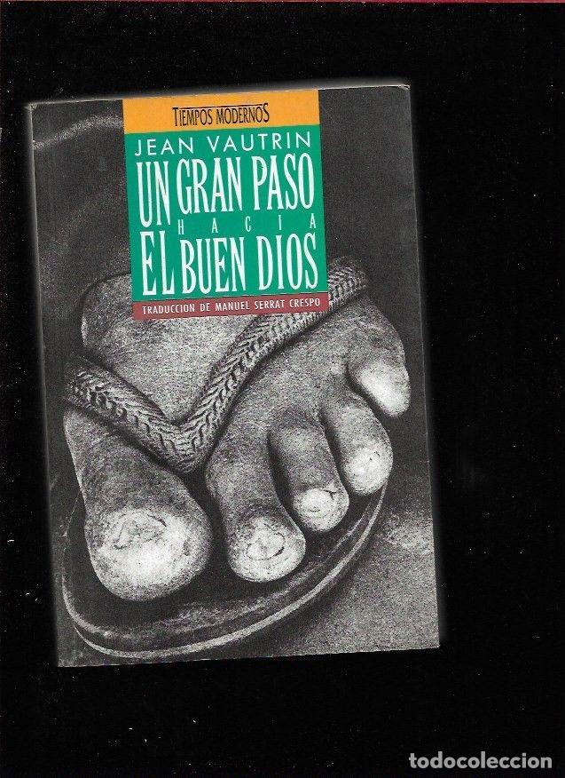 Libros: GRAN PASO HACIA EL BUEN DIOS - UN - VAUTRIN, JEAN - Foto 3