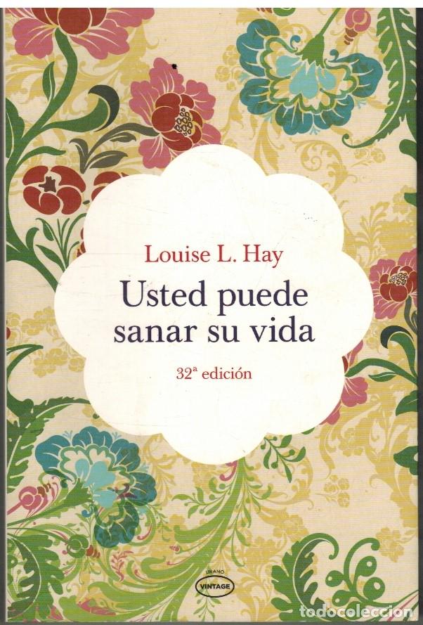 Libros: USTED PUEDE SANAR SU VIDA - LOUISE L. HAY - Foto 1