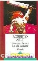 Libros: Arlt, Roberto - La isla desierta. Saverio el cruel - Foto 1