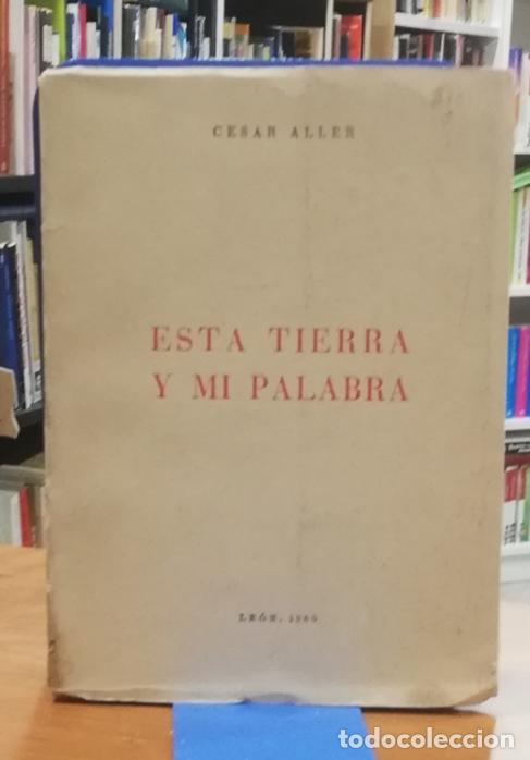 Libros: Esta tierra es mi palabra - ALLER, CESAR - Foto 1
