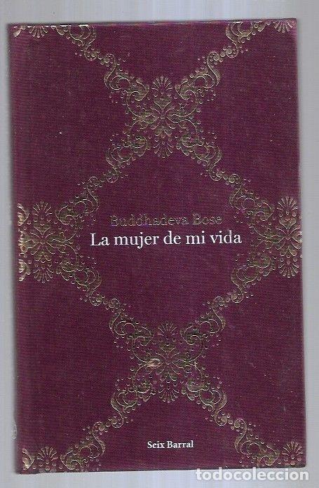 Libros: MUJER DE MI VIDA - LA - BOSE, BUDDHADEVA - Foto 8
