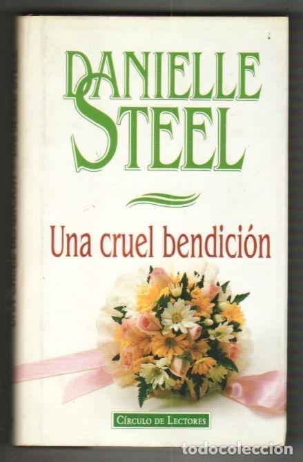 Libros: CRUEL BENDICION - UNA - STEEL, DANIELLE - Foto 4