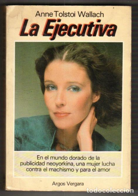 Libros: EJECUTIVA - LA - TOLSTOI WALLACH, ANNE - Foto 4