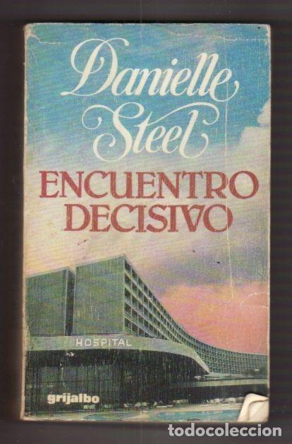 Libros: ENCUENTRO DECISIVO - STEEL, DANIELLE - Foto 4