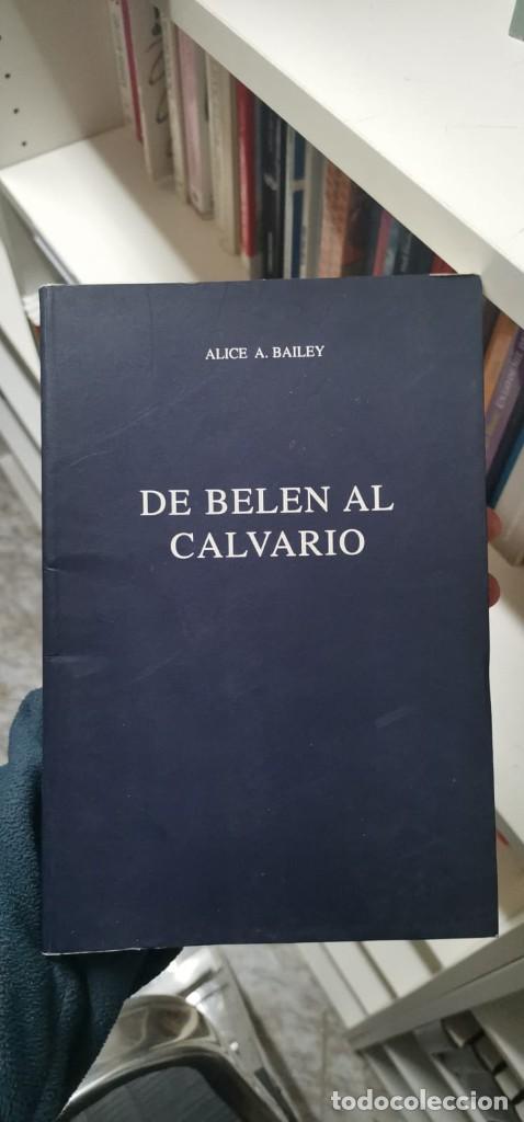 Libros: De Bel&eacute;n al calvario - Bailey,Alice A - Foto 1