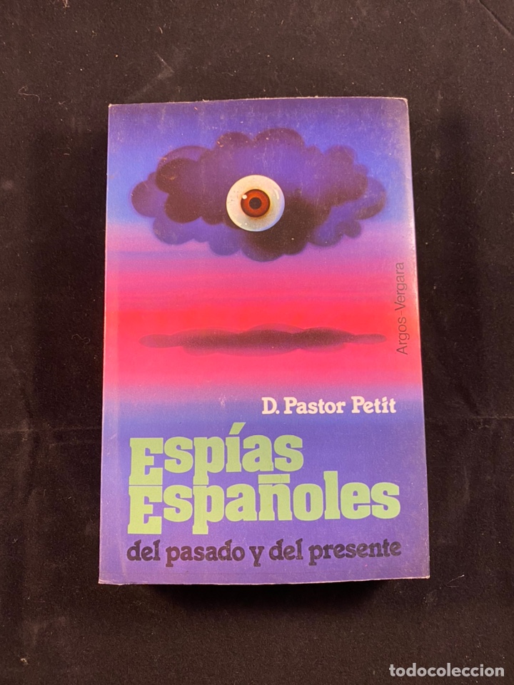 Libros: Esp&iacute;as espa&ntilde;oles D. Pastor Petit - Foto 1