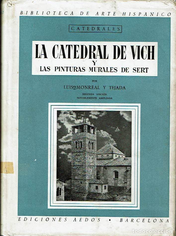 Libros: La Catedral de Vich y las pinturas de Sert. - Luis Monreal y Tejada. - Foto 1