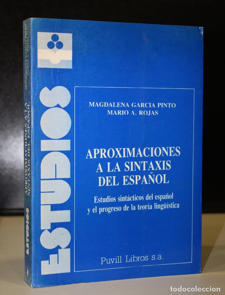 Livres: Aproximaciones a la sintaxis del espa&ntilde;ol. Estudios sint&aacute;cticos del espa&ntilde;ol y el progreso de la teor&iacute;