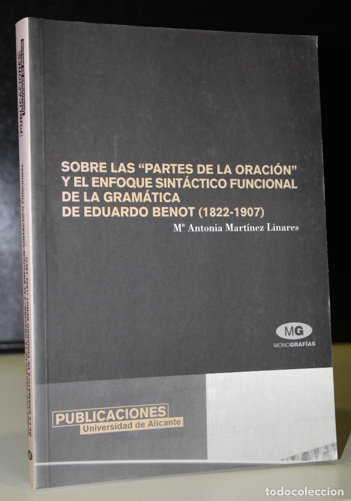 Libros: Sobre las &rdquo;partes de la oraci&oacute;n&rdquo; y el enfoque sint&aacute;ctico funcional de la gram&aacute;tica de Eduardo Benot - Foto 1