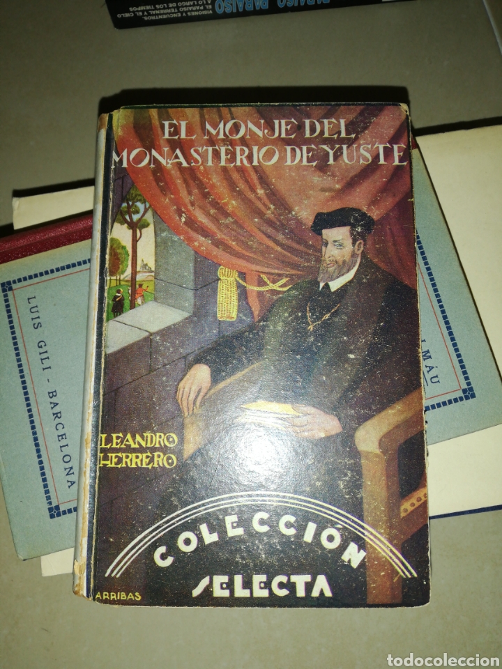 Libros: El monje del monasterio de Yuste, Leandro herrero, colecci&oacute;n selecta - Foto 1