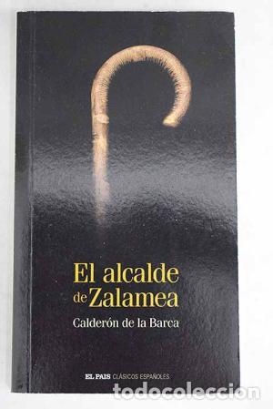 Libros: EL ALCALDE DE ZALAMEA - Calder&oacute;n de la Barca,Pedro - Foto 1