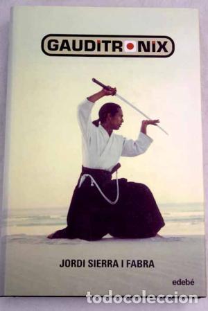 Libros: GAUDITRONIX - Sierra i Fabra,Jordi - Foto 1