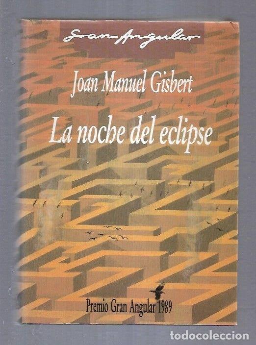 Libros: NOCHE DEL ECLIPSE - LA - GISBERT, JOAN MANUEL - Foto 3