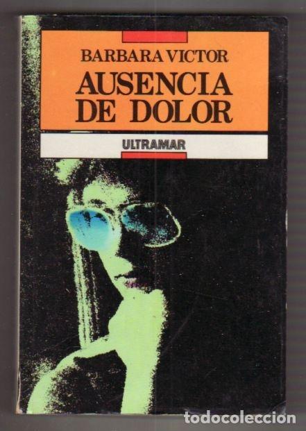 Libros: AUSENCIA DE DOLOR - VICTOR, BARBARA - Foto 1