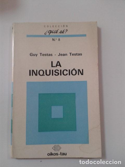 Libros: LA INQUISICION. GUY TESTAS Y JEAN TESTAS - Foto 1
