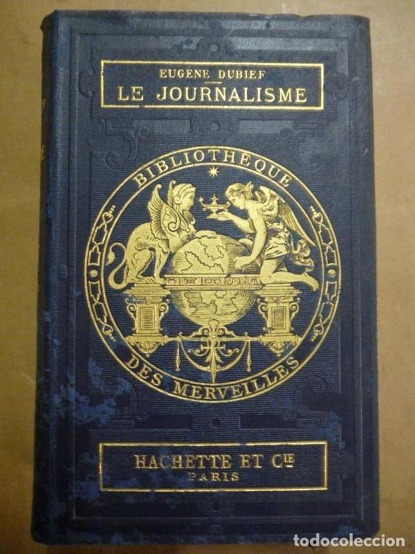 Libros: LE JOURNALISME. Ouvrage ilustr&eacute; de 36 vignettes. - DUBIEF, Eug&egrave;ne. - Foto 1