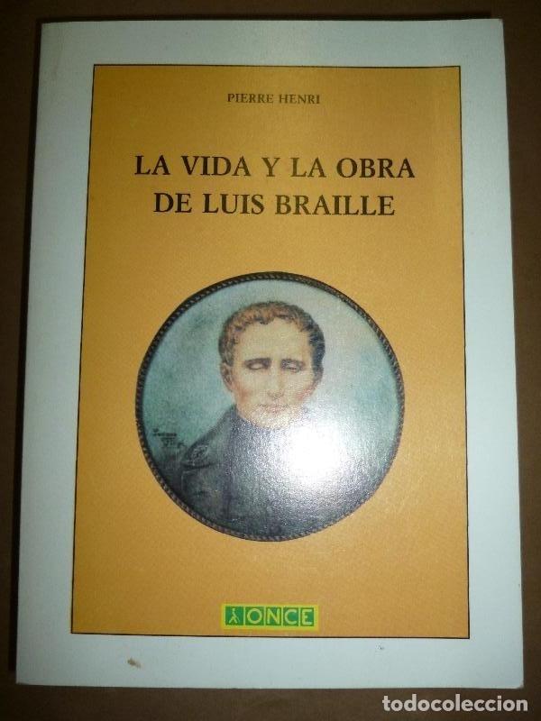 Libros: La Vida y la Obra de Luis Braille. - Henri, Pierre. - Foto 1
