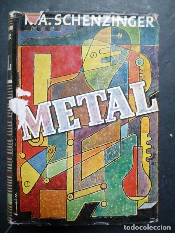 Libros: Metal. - Schenzinger, K.A. - Foto 1